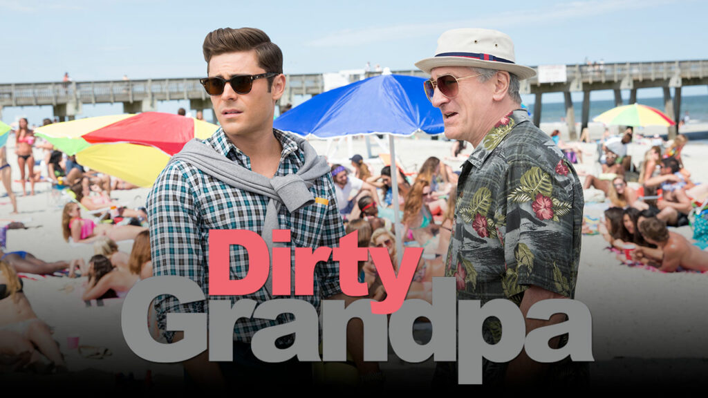 Dirty Grandpa (Άτακτος Παππούς)