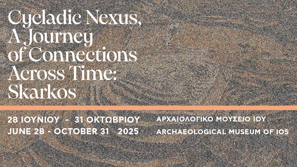 Cycladic Nexus – A Journey of Connections Across Time: Skarkos