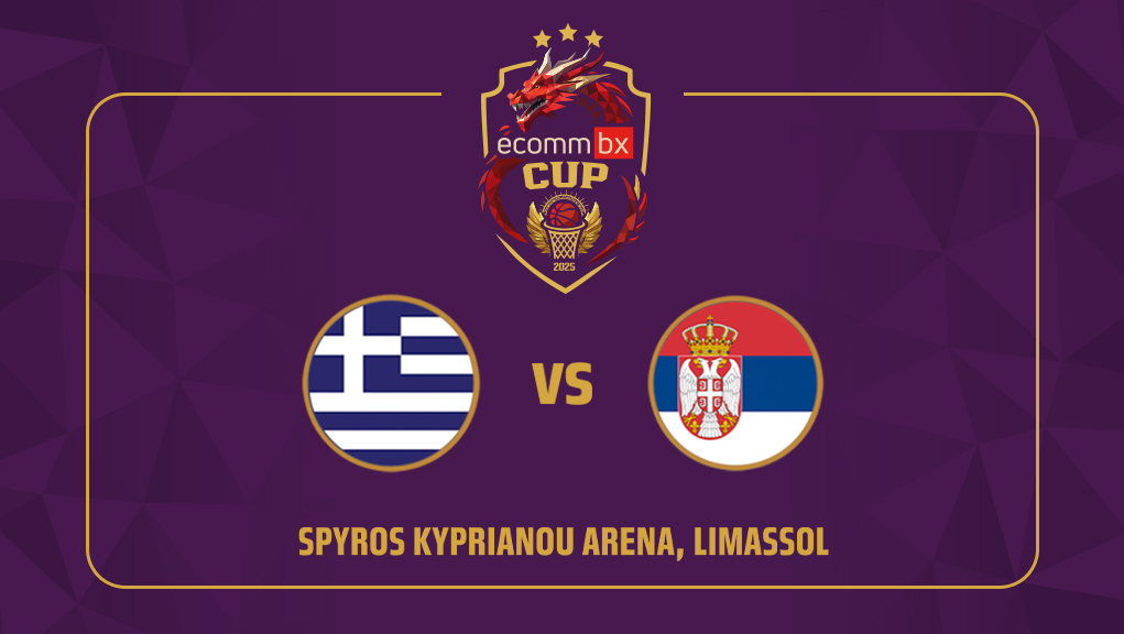 Ελλάδα – Σερβία | Τουρνουά Μπάσκετ Κύπρου
