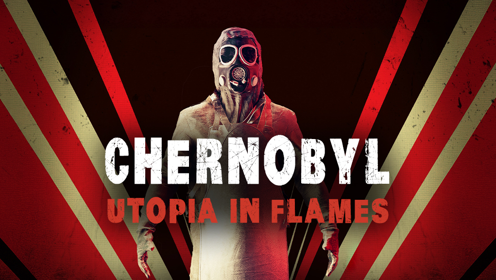 Τσερνόμπιλ: Ουτοπία στις Φλόγες