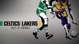 Celtics / Lakers: Best of Enemies